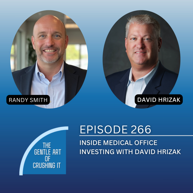 EP 266: Inside Medical Office Investing with David Hrizak