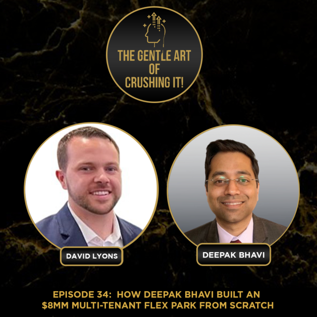 How Deepak Bhavi Built an $8MM Multi-Tenant Flex Park From Scratch
