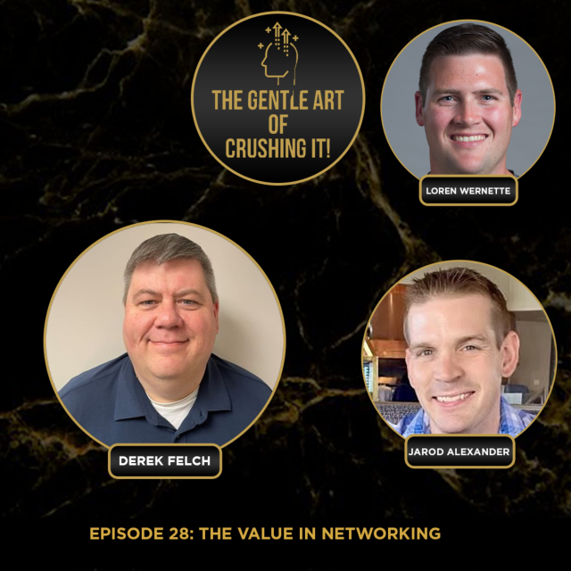 Jarod Alexander & Loren Wernette – The Value in Networking