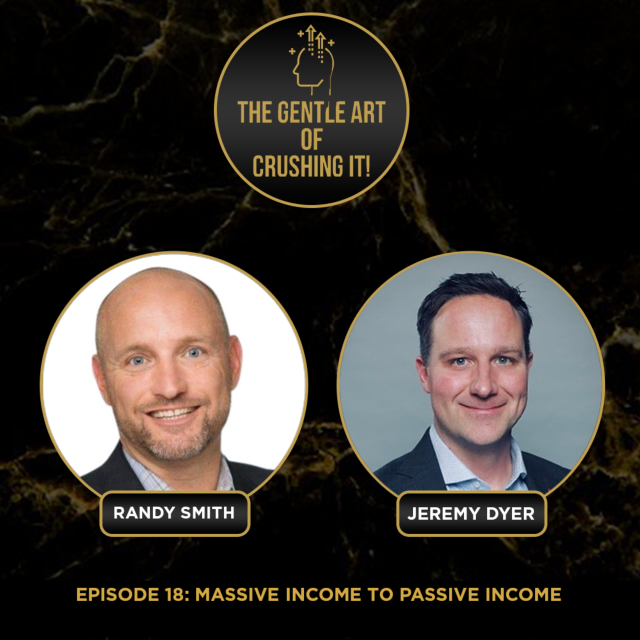Jeremy Dyer – Massive Income to Passive Income