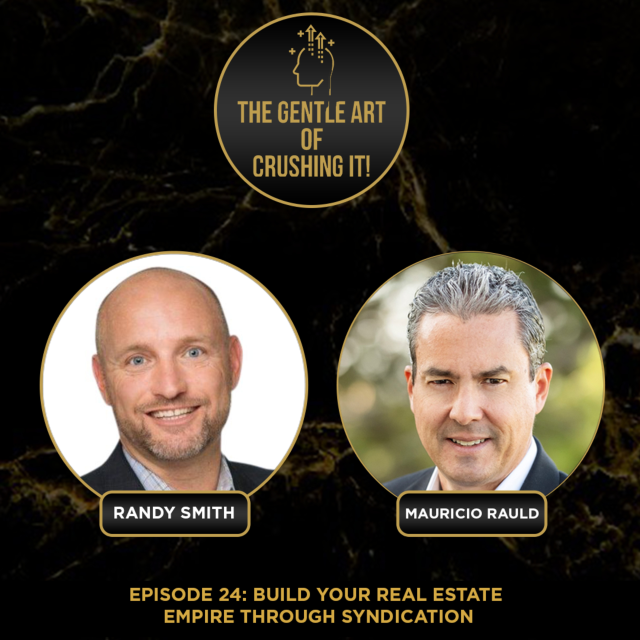 Mauricio Rauld – Build Your Real Estate Empire Through Syndication